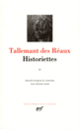 Couverture Historiettes ( Tallemant des Réaux)