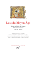 Couverture Lais du Moyen Âge (,Collectif(s) Collectif(s), Girard, Henri de Valenciennes, Huon le Roi, Marie de France,Jean Renart, Renaut)