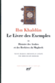 Couverture Le Livre des Exemples ( Ibn Khaldûn) Couverture Le Livre des Exemples ( Ibn Khaldûn)