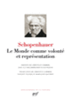 Couverture Le Monde comme volonté et représentation (Arthur Schopenhauer)