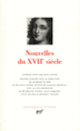 Couverture Nouvelles du XVII<sup>e</sup> siècle ( Bassompierre,Catherine Bernard (1662?-1712),Jean-Pierre Camus,Abbé de Choisy,Collectif(s) Collectif(s), Coutilz de Sandras,Jean Donneau de Visée, Du Plaisir, Du Souhait,Esprit Fléchier, Germont,Madame de Lafayette, Le Noble, Moüette, Poisson, Préchac,François de Rosset, Saint-Évremond, Saint-Réal,Paul Scarron, Segrais, Sorel,Madame de Villedieu)