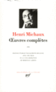 Couverture Œuvres complètes (Henri Michaux) Couverture Œuvres complètes (Henri Michaux)