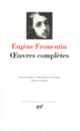 Couverture Œuvres complètes (Eugène Fromentin)