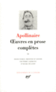 Couverture Œuvres en prose complètes (Guillaume Apollinaire)