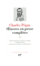 Couverture Œuvres en prose complètes (Charles Péguy)