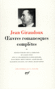Couverture Œuvres romanesques complètes (Jean Giraudoux)