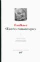 Couverture Œuvres romanesques (William Faulkner)