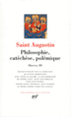 Couverture Philosophie, catéchèse, polémique (Saint Augustin)