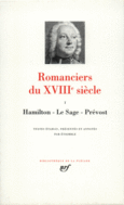 Couverture Romanciers du XVIII<sup>e</sup> siècle (,Collectif(s) Collectif(s), Crébillon fils,Dominique Vivant Denon, Hamilton,Alain-René Lesage, Louvet de Couvray,Abbé Prévost,D.A.F. de Sade, Bernardin de Saint-Pierre,Gabriel Sénac de Meilhan)