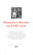 Couverture Romanciers libertins du XVIII<sup>e</sup> siècle (,Pierre-François Godard de Beauchamps,Stanilas-Jean de Boufflers,Collectif(s) Collectif(s), Crébillon fils,Claude-Joseph Dorat,Jean-Louis Fougeret de Monbron,Jean-Charles Gervaise de Latouche,Claude Godard d'Aucour,Jean-Baptiste Guillard de Servigné,Jacques Rochette de La Morlière,Alexandre Jean Joseph Le Riche de La Popelinière,Anne Gabriel Meusnier de Querlon, Mirabeau,André-Robert Andréa de Nerciat,Mathieu François Pidansat de Mairobert, Pigault-Lebrun,Nicolas Rétif de La Bretonne,Abbé de Voisenon)