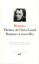 Couverture Théâtre de Clara Gazul – Romans et nouvelles (Prosper Mérimée)