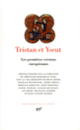 Couverture Tristan et Yseut ( Béroul,Collectif(s) Collectif(s),Heinrich de Freiberg, Gottfried de Strasbourg, Marie de France,Eilhart d' Oberg,Frère Robert, Thomas,Ulrich de Türheim)