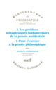Couverture 1. Les positions métaphysiques fondamentales de la pensée occidentale. 2. Pour s'exercer à la pensée philosophique. (Martin Heidegger)