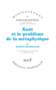 Couverture Kant et le problème de la métaphysique (Martin Heidegger)