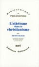 Couverture L'athéisme dans le christianisme (Ernst Bloch)