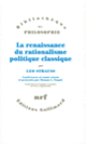 Couverture La renaissance du rationalisme politique classique (Leo Strauss)