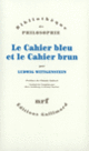 Couverture Le Cahier bleu et le Cahier brun (Ludwig Wittgenstein)