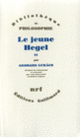 Couverture Le Jeune Hegel (Georg Lukács)
