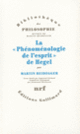 Couverture La «Phénoménologie de l'esprit» de Hegel (Martin Heidegger)