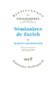 Couverture Séminaires de Zurich (Martin Heidegger)