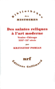 Couverture Des saintes reliques à l'art moderne ()