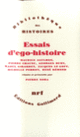 Couverture Essais d'ego-histoire (Maurice Agulhon,Pierre Chaunu,Collectif(s) Collectif(s),Georges Duby,Raoul Girardet,Jacques Le Goff,Pierre Nora,Michelle Perrot,René Rémond)