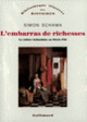 Couverture L'embarras de richesses (Simon Schama)