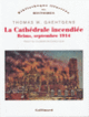 Couverture La Cathédrale incendiée (Thomas W. Gaehtgens) Couverture La Cathédrale incendiée (Thomas W. Gaehtgens)