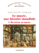 Couverture Le musée, une histoire mondiale (Krzysztof Pomian)