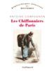 Couverture Les Chiffonniers de Paris (Antoine Compagnon)