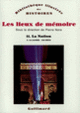 Couverture Les Lieux de mémoire (Collectif(s) Collectif(s),Pierre Nora)