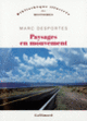 Couverture Paysages en mouvement (Marc Desportes)