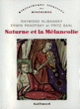 Couverture Saturne et la Mélancolie (Raymond Klibansky,Erwin Panofsky,Fritz Saxl)
