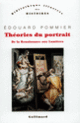 Couverture Théories du portrait (Édouard Pommier)
