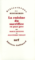 Couverture La cuisine du sacrifice en pays grec (,Jean-Pierre Vernant) Couverture La cuisine du sacrifice en pays grec (,Jean-Pierre Vernant)