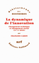 Couverture La dynamique de l'innovation (François Caron)