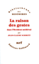 Couverture La Raison des gestes dans l'Occident médiéval (Jean-Claude Schmitt)