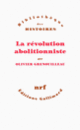 Couverture La révolution abolitionniste (Olivier Grenouilleau)