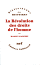 Couverture La Révolution des droits de l'homme (Marcel Gauchet)