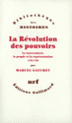Couverture La Révolution des pouvoirs (Marcel Gauchet)