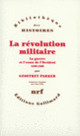 Couverture La révolution militaire (Geoffrey Parker)