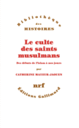 Couverture Le culte des saints musulmans ()