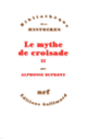 Couverture Le Mythe de croisade (Alphonse Dupront)