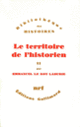 Couverture Le Territoire de l'historien (Emmanuel Le Roy Ladurie)