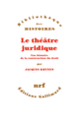 Couverture Le théâtre juridique (Jacques Krynen)