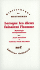 Couverture Lorsque les dieux faisaient l'homme (Jean Bottéro,Samuel Noah Kramer)