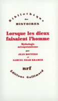 Couverture Lorsque les dieux faisaient l'homme (,Samuel Noah Kramer)