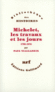 Couverture Michelet, les travaux et les jours (Paul Viallaneix)