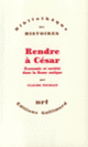 Couverture Rendre à César (Claude Nicolet)