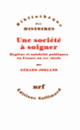 Couverture Une société à soigner (Gérard Jorland)